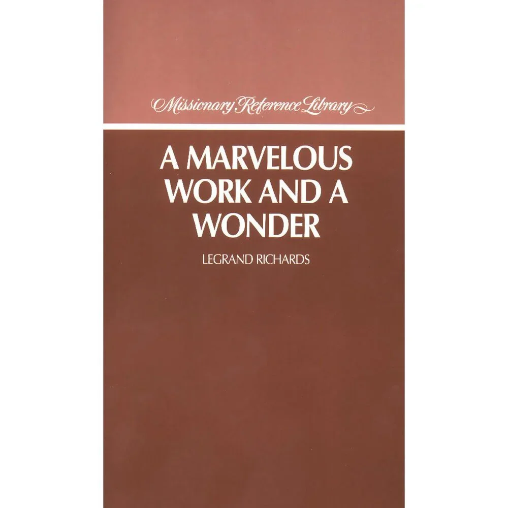 A Marvelous Work and a Wonder (Missionary Reference Library)